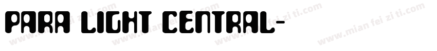 Para Light Central字体转换